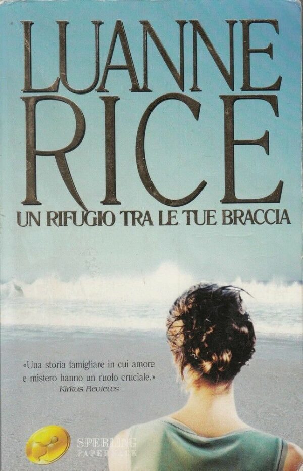 UN-RIFUGIO-TRA-LE-TUE-BRACCIA-di-Luanne-Rice-ed-Sperling-121838647790