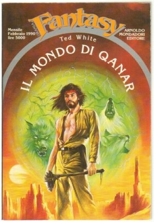 Urania Fantasy n. 21 IL MONDO DI QANAR di Ted White ed. Mondadori
