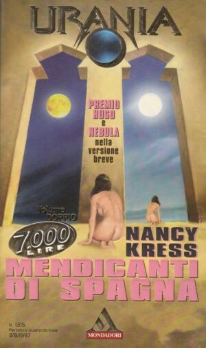 Urania n. 1315 MENDICANTI DI SPAGNA di N. Kress ed. Mondadori