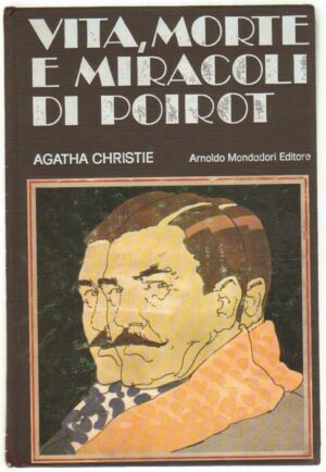 VITA MORTE E MIRACOLI DI POIROT di Agatha Christie 1° ed Mondadori Omnibus