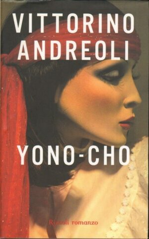 Yono - Cho di Vittorino Andreoli ed. Rizzoli