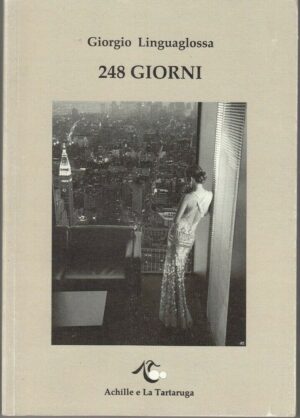 248 giorni di Giorgio Linguaglossa ed. Achille e La Tartaruga