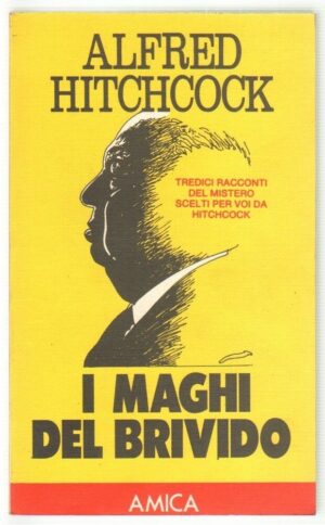 ALFRED HITCHCOOCK I Maghi del Brivido Abbinamento Editoriale Amica