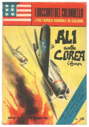 ALI SULLA COREA di G. Benson ed. M. N. - Racconti del Colonnello n. 28