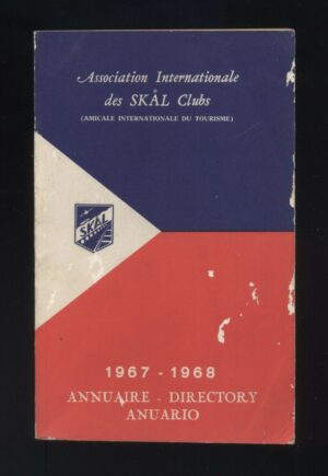 ANNUAIRE - DIRECTORY ANUARIO 1967 - 1968 ed. Skal Clubs B11