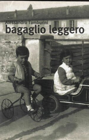 BAGAGLIO LEGGERO di Alessandro Tamburini ed. Pequod 2006