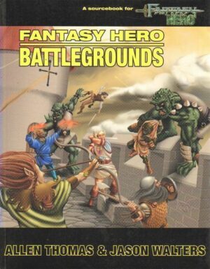 Battlegrounds. Fantasy Hero di A. Thomas e J. Walters ed. Hero Games
