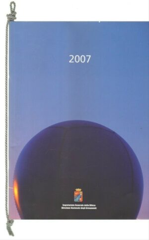 CALENDARIO SEGRETARIATO GENERALE DIFESA DIREZIONE NAZIONALE ARMAMENTI Anno 2007