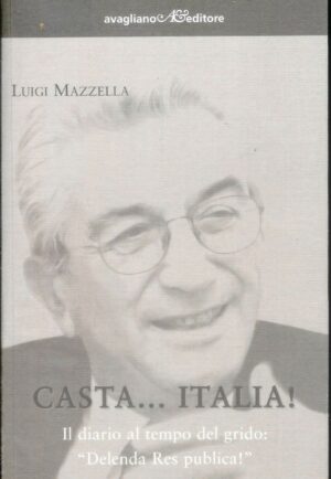 CASTA...ITALIA! di Luigi Mazzella ed. Avagliano