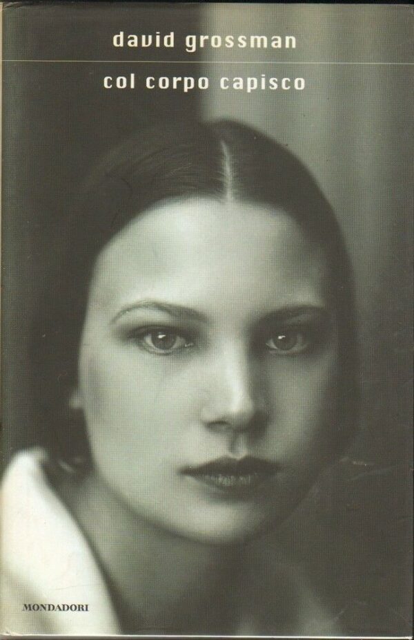COL-CORPO-CAPISCO-di-David-Grossman-ed-Mondadori-2003-122236511391