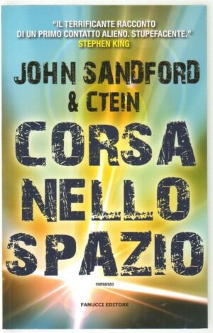 CORSA NELLO SPAZIO di John Sandford e Ctein ed. Fanucci