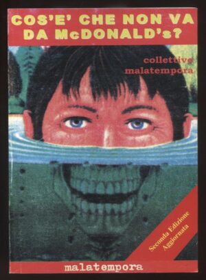 Cos'è che no va da McDonald's? ed. Malatempora