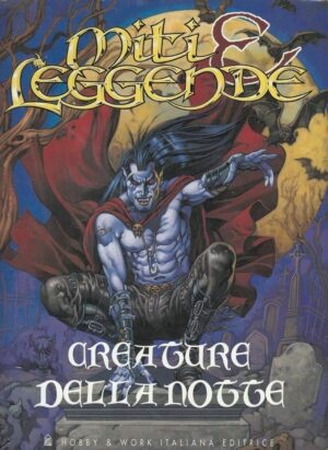 Creature della notte di AA. VV. - Collana Miti e Leggende ed. Hobby & Work Publishing