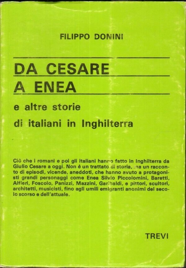 DA-CESARE-A-ENEA-E-ALTRE-STORIE-DI-ITALIANI-IN-INGHILTERRA-di-F-Donini-ed-Trevi-112223776711