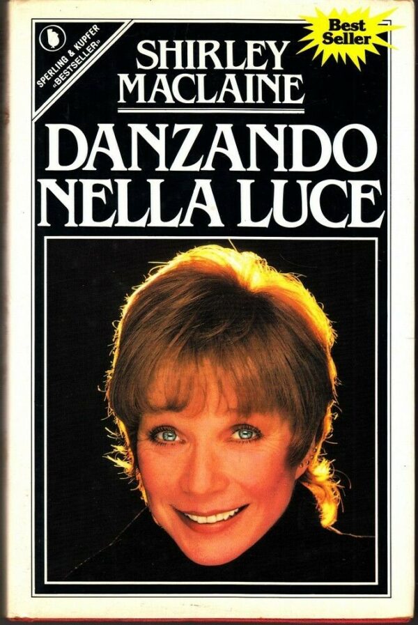 DANZANDO-NELLA-LUCE-di-Shirley-MacLaine-ed-Sperling-Kupfer-114002559111