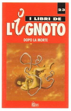 DOPO LA MORTE di Beneito Eduardo Hobby & Works Libri de l'Ignoto 23