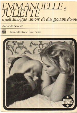 EMMANUELLE E JULIETTE O DELL'AMBIGUO AMORE DI FUE GIOVANI DONNE di A. De Nerciat