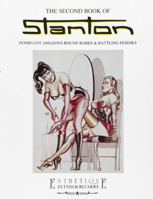 Eric Stanton: The Second book. Dominant Amazons Bound Babes & battling femmes ed. Glittering