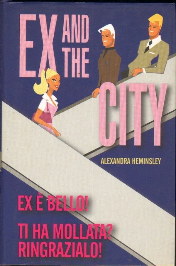 EX-AND-THE-CITY-di-Alexandra-Heminsley-ed-De-Agostini-2008-112219263771