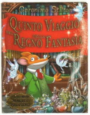 Geronimo Stilton: Quinto viaggio nel Regno della Fantasia ed. Piemme