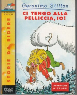Geronimo Stilton n. 18 CI TENGO ALLA PELLICCIA IO! ed. Piemme Junior