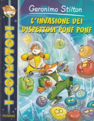 Geronimo Stilton n. 3 L'INVASIONE DEI DISPETTOSI PONF PONF ed. Piemme