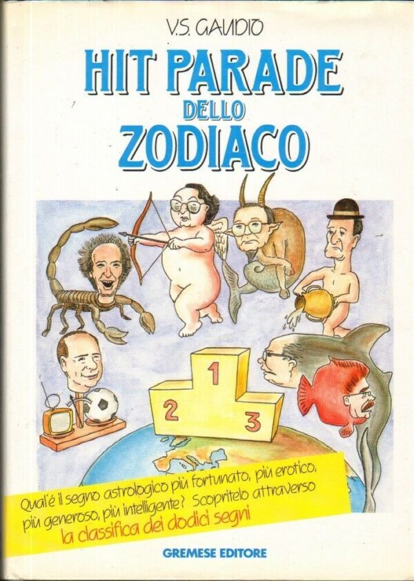 HIT-PARADE-DELLO-ZODIACO-di-V-S-Gaudio-Illustr-Tomassini-ed-Gremese-1991-112186148271