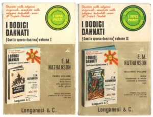 I DODICI DANNATI vol. 1 e 2 di E. M. Nathanson ed. Longanesi