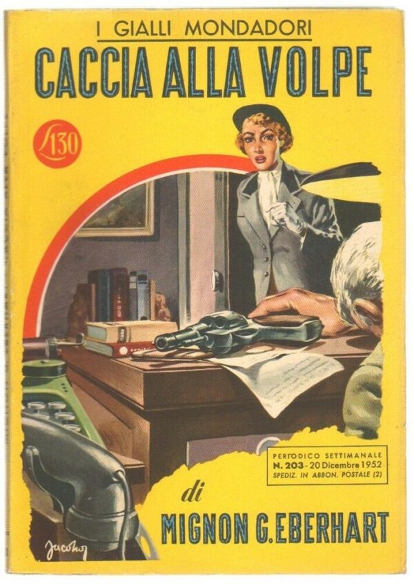 I-Gialli-Mondadori-n-203-CACCIA-ALLA-VOLPE-di-Mignon-G-Egerhart-ed-1952-113609781201