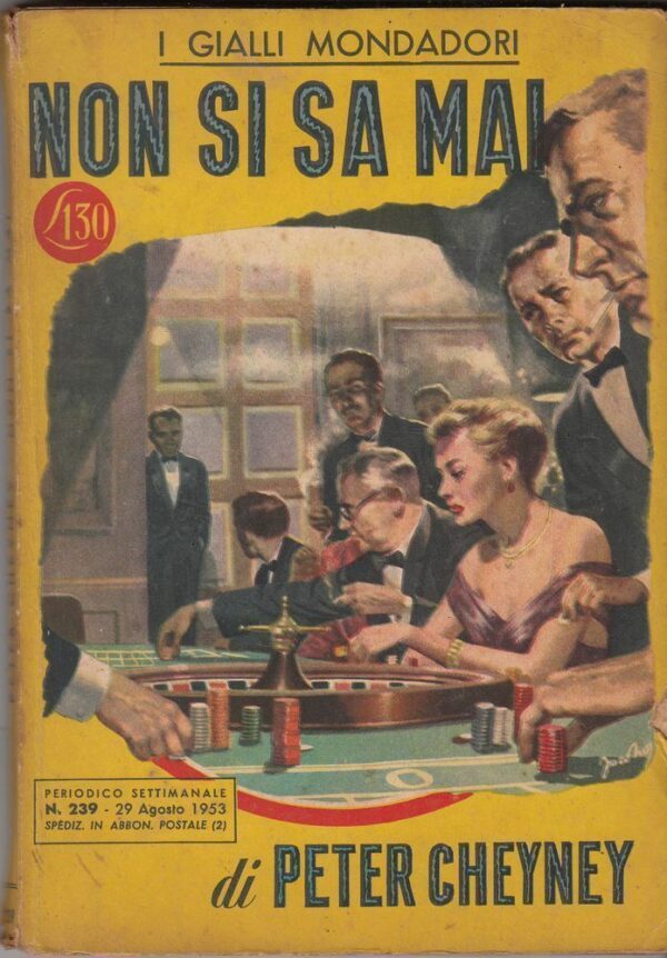I-Gialli-Mondadori-n-239-NON-SI-SA-MAI-di-Peter-Cheyney-ed-1953-122490198401