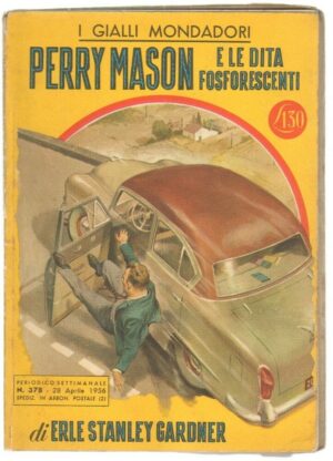 I Gialli Mondadori n. 378 PERRY MASON E LE DITA FOSFORESCENTI di Gardner. 1956 M