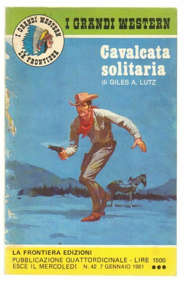 I-Grandi-Western-n-42-Cavalcata-solitaria-di-Giles-A-Lutz-ed-La-Frontiera-112675763251