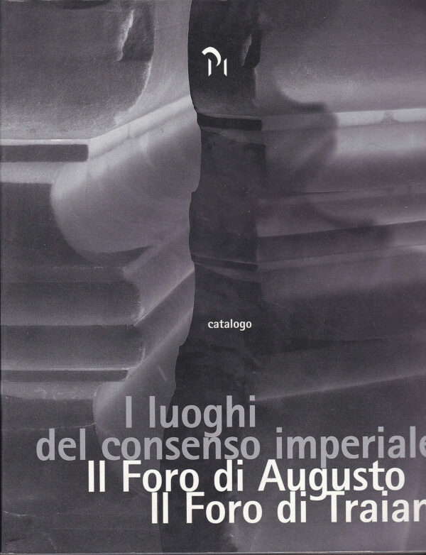 I-LUOGHI-DEL-CONSENSO-IMPERIALE-Catalogo-Progetti-Museali-Editore-A09-121182973401