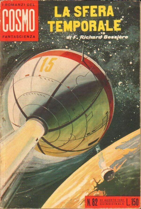 I-Romanzi-del-Cosmo-n-82-LA-SFERA-TEMPORALE-di-F-R-Bessiere-ed-Ponzoni-112441395871