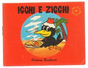 Igghi e Zigghi -  Ministorie Formaggino Mio Locatelli n. 10 ed. Hanna-Barbera