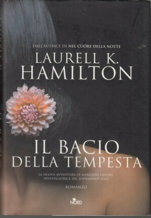 IL BACIO DELLA TEMPESTA di Laurell K. Hamilton ed. Nord