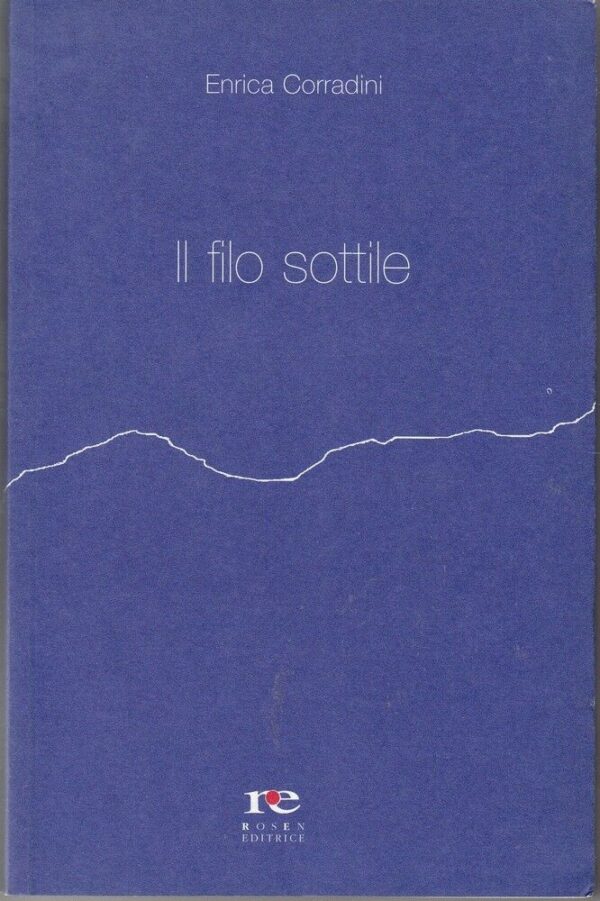 IL-FILO-SOTTILE-di-Enrica-Corradini-ed-Rosen-2005-112064050491