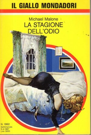 La stagione dell'odio di Michael Malone - Giallo Mondadori n. 1992 ed. Mondadori