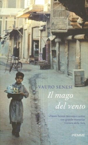 IL MAGO DEL VENTO di Vauro Senesi ed. Piemme