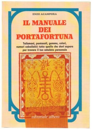 IL MANUALE DEI PORTAFORTUNA di Enzo Acampora ed. Albero
