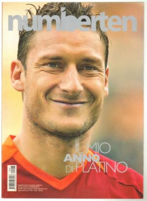 IL MIO ANNO DI PLATINO FRANCESCO TOTTI Supplemento de Il Romanista n 1 Anno 2007
