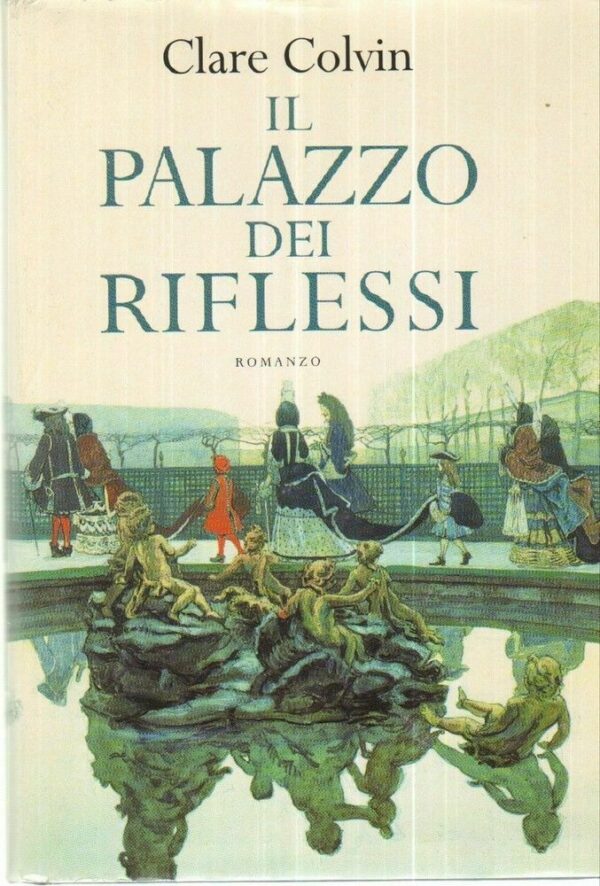 IL-PALAZZO-DEI-RIFLESSI-di-Clare-Colvin-ed-Mondolibri-121999822711
