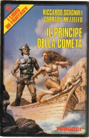 IL PRINCIPE DELLA COMETA di R. Scagnoli e C. Mezzelfo ed. Fanucci