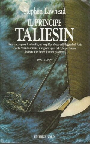 IL PRINCIPE TALIESIN di Stephen Lawdead ed. Nord