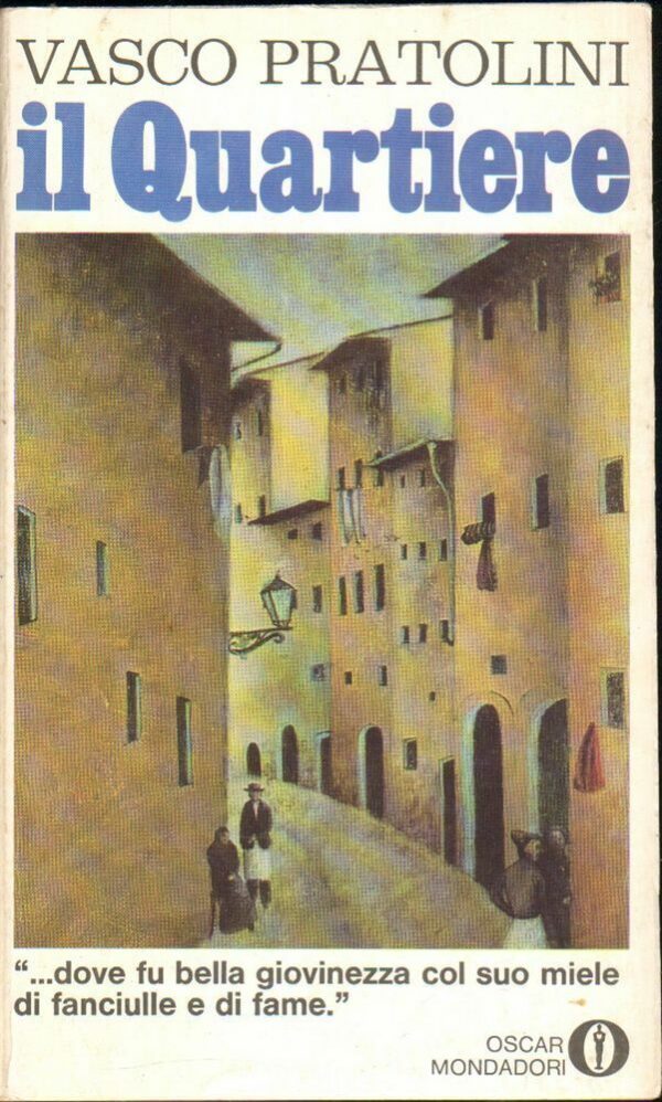 IL-QUARTIERE-di-Vasco-Pratolini-ed-Mondadori-1973-122423694551