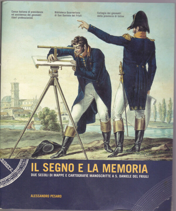 IL-SEGNO-E-LA-MEMORIADue-secoli-di-mappe-e-cartografieA-Pesaro-ed-Forum-A09-121179841531