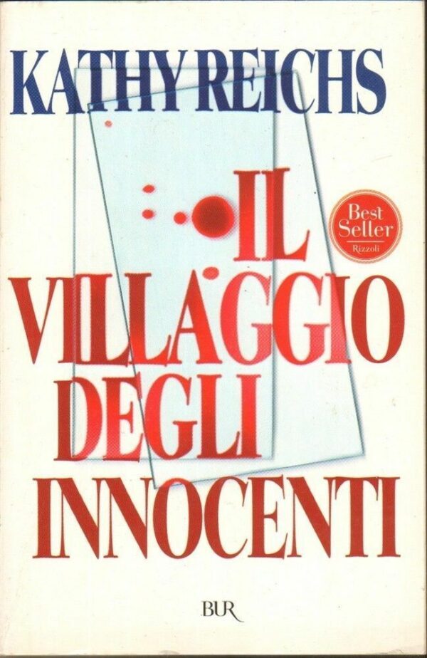 IL-VILLAGGIO-DEGLI-INNOCENTI-di-Kathy-Reichs-ed-BUR-121830764331