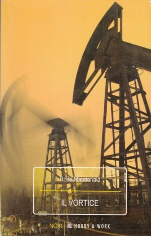 Il vortice di Ross MacDonald ed. Hobby & Work