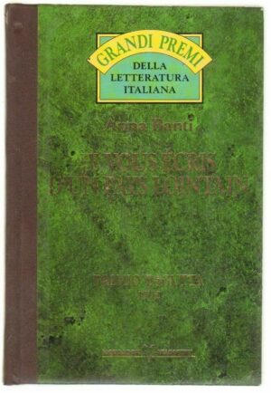 JE VOUS ECRIS D'UN PAYS LOINTAIN di Anna Banti ed. Mondadori De Agostini De Agos
