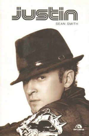 JUSTIN TIMBERLAKE di Sean Smith ed. Arcana 2008